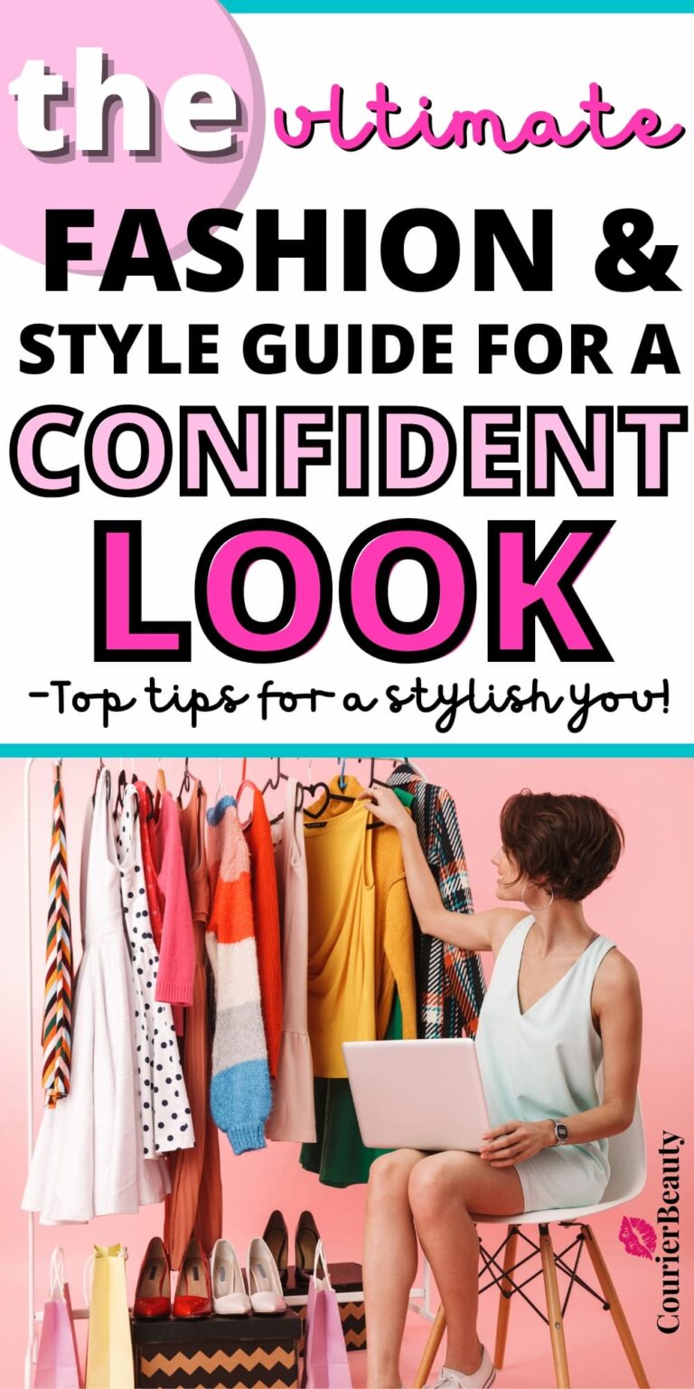 Fashion and Style for Confidence: The Ultimate Guide